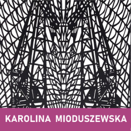 KAROLINA MIODUSZEWSKA